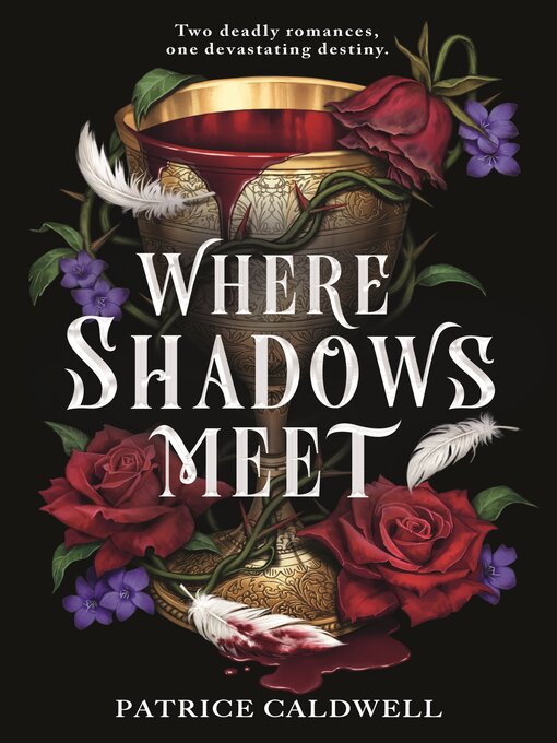 Title details for Where Shadows Meet by Patrice Caldwell - Wait list